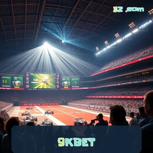 9KBET: Uma Experiência Inigualável em Jogos Ao Vivo para Todos